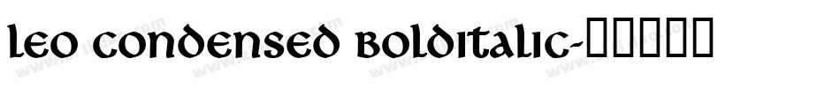 Leo Condensed BoldItalic字体转换
